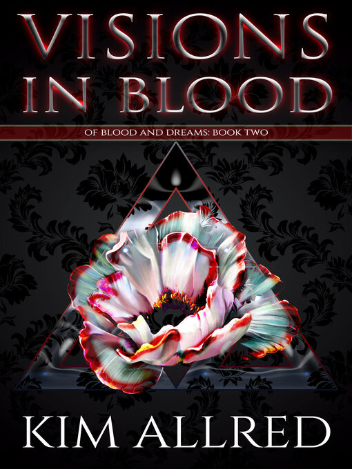 Title details for Visions in Blood by Kim Allred - Available